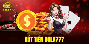 rút tiền dola777